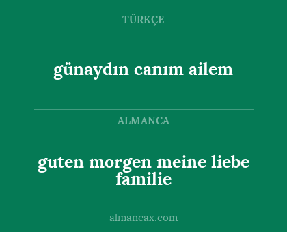 günaydın canım ailem - guten morgen meine liebe familie