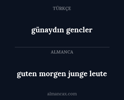 guten morgen junge leute - günaydın gencler