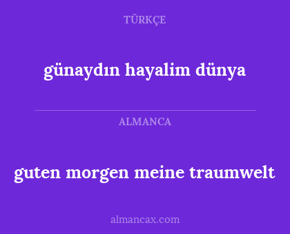 guten morgen meine traumwelt - günaydın hayalim dünya