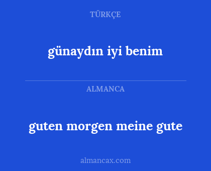 guten morgen meine gute - günaydın iyi benim