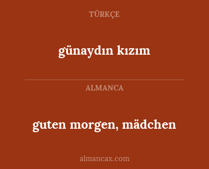 guten morgen, mädchen - günaydın kızım