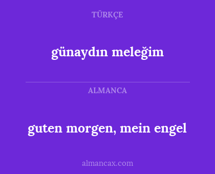 günaydın meleğim - guten morgen, mein engel