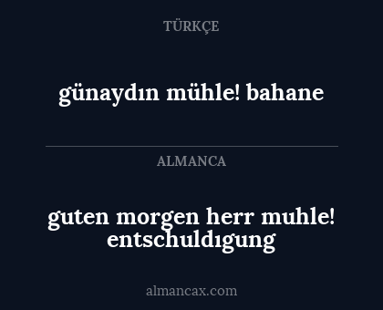 günaydın mühle! bahane - guten morgen herr muhle! entschuldıgung