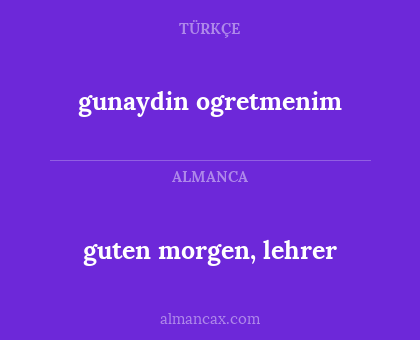 gunaydin ogretmenim - guten morgen, lehrer