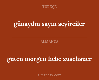günaydın sayın seyirciler - guten morgen liebe zuschauer