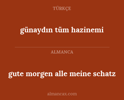 gute morgen alle meine schatz - günaydın tüm hazinemi