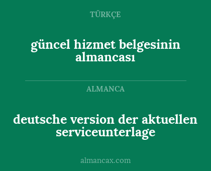 deutsche version der aktuellen serviceunterlage - güncel hizmet belgesinin almancası