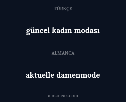 aktuelle damenmode - güncel kadın modası