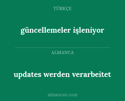güncellemeler işleniyor - updates werden verarbeitet
