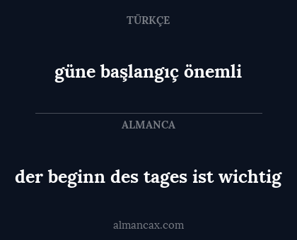 der beginn des tages ist wichtig - güne başlangıç önemli