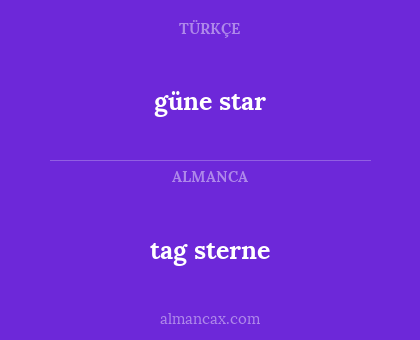 tag sterne - güne star