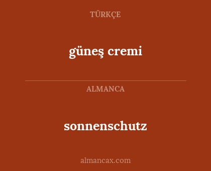 sonnenschutz - güneş cremi