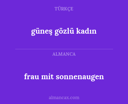frau mit sonnenaugen - güneş gözlü kadın