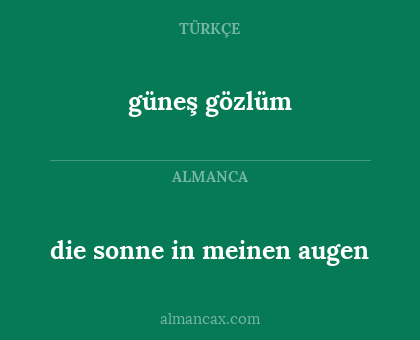 güneş gözlüm - die sonne in meinen augen