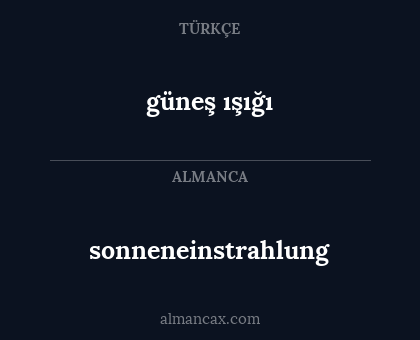 sonneneinstrahlung - güneş ışığı