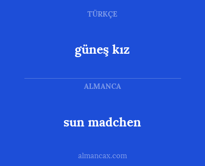 güneş kız - sun madchen