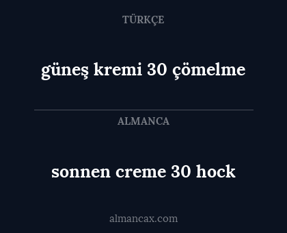 sonnen creme 30 hock - güneş kremi 30 çömelme