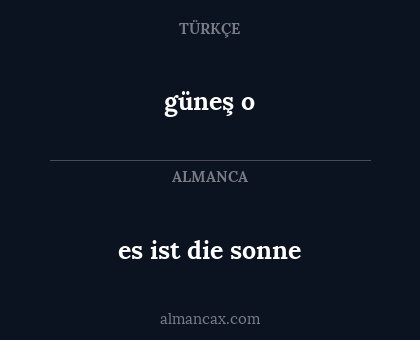 güneş o - es ist die sonne