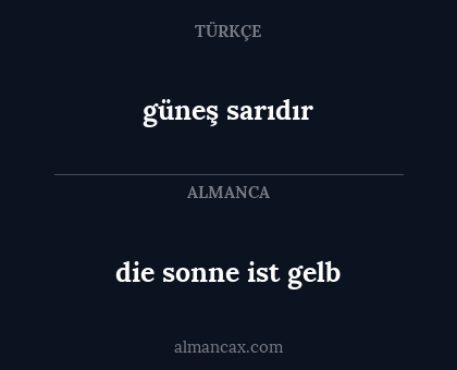die sonne ist gelb - güneş sarıdır