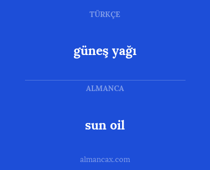 sun oil - güneş yağı