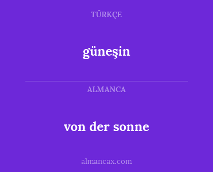 von der sonne - güneşin