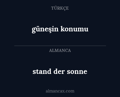 güneşin konumu - stand der sonne