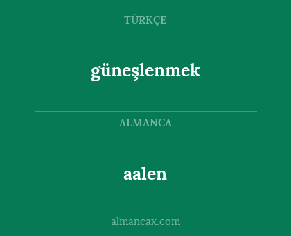 güneşlenmek - aalen