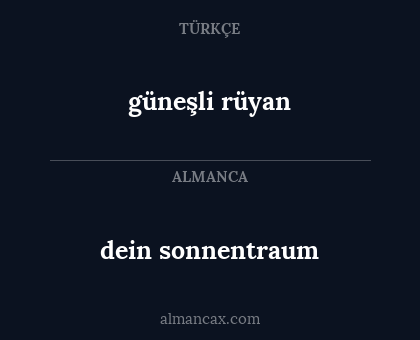 güneşli rüyan - dein sonnentraum