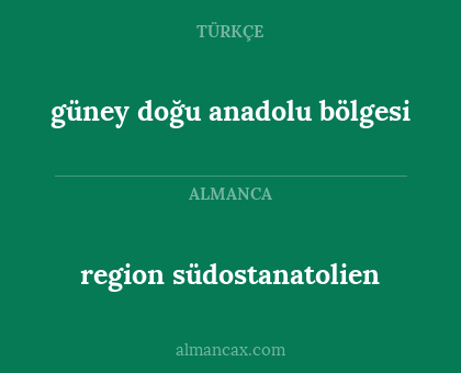 güney doğu anadolu bölgesi - region südostanatolien