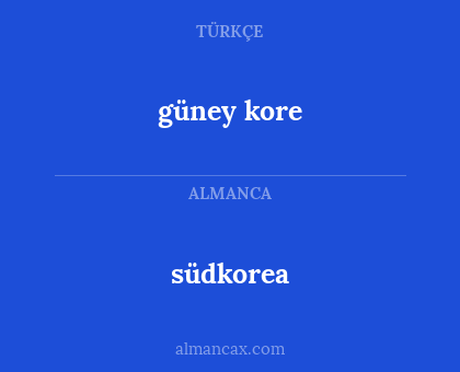 güney kore - südkorea