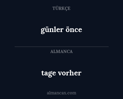 günler önce - tage vorher
