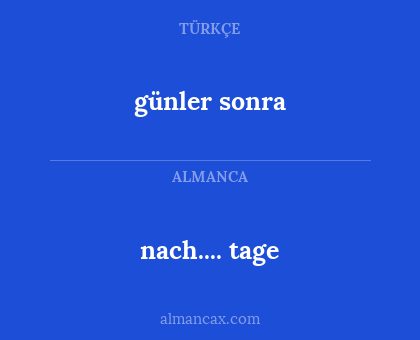günler sonra - nach.... tage