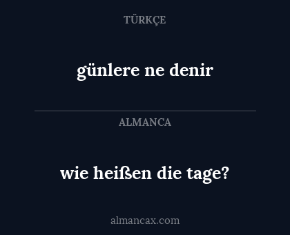 wie heißen die tage? - günlere ne denir