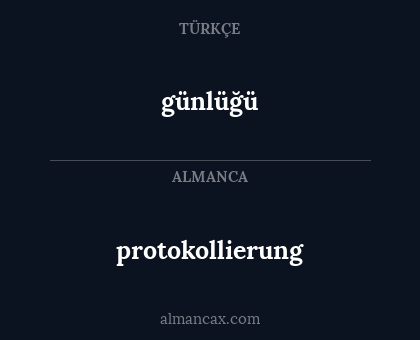 günlüğü - protokollierung