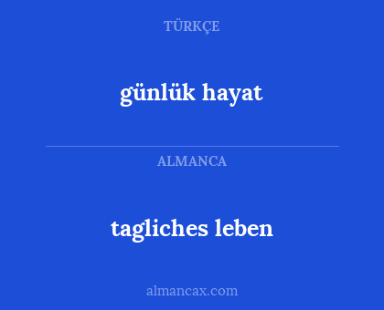 tagliches leben - günlük hayat
