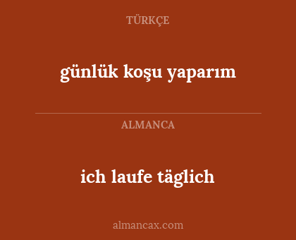günlük koşu yaparım - ich laufe täglich
