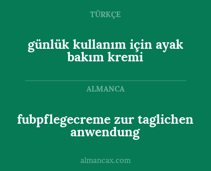 fubpflegecreme zur taglichen anwendung - günlük kullanım için ayak bakım kremi