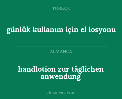 handlotion zur täglichen anwendung - günlük kullanım için el losyonu