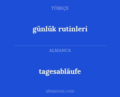 tagesabläufe - günlük rutinleri
