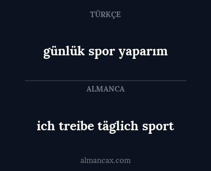 ich treibe täglich sport - günlük spor yaparım