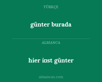 hier i̇st günter - günter burada