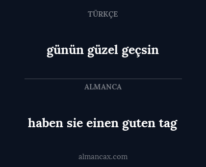 haben sie einen guten tag - günün güzel geçsin