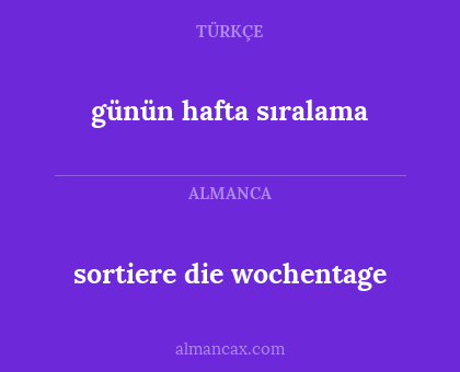 sortiere die wochentage - günün hafta sıralama
