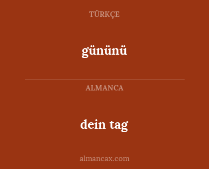 dein tag - gününü