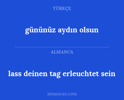 gününüz aydın olsun - lass deinen tag erleuchtet sein