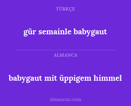 babygaut mit üppigem himmel - gür semainle babygaut