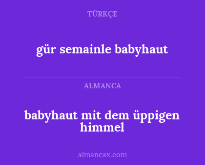 gür semainle babyhaut - babyhaut mit dem üppigen himmel