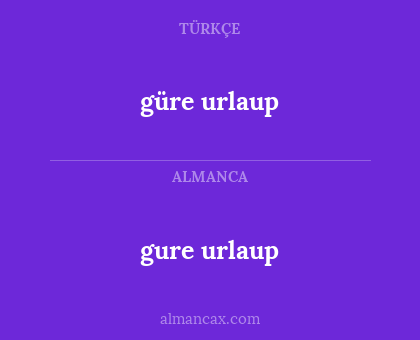 gure urlaup - güre urlaup