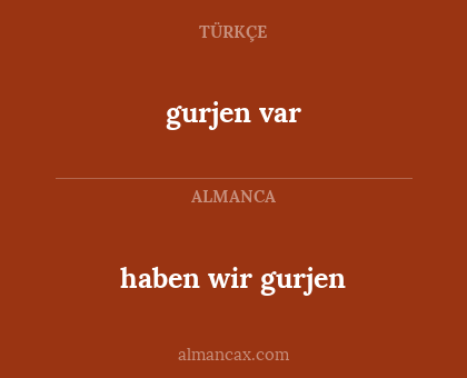 gurjen var - haben wir gurjen