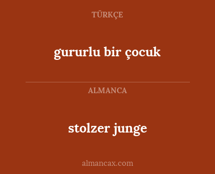 gururlu bir çocuk - stolzer junge